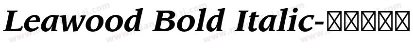 Leawood Bold Italic字体转换